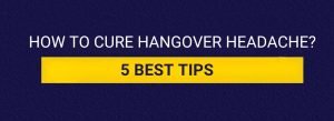 Cure Hangover Headache
