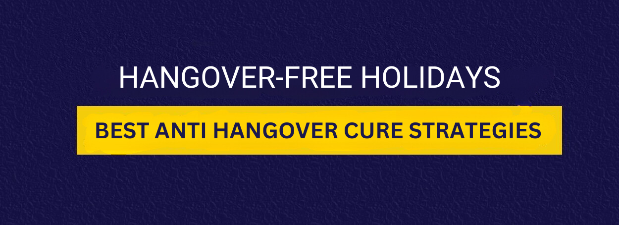Hangover-Free Holiday Season: Top Anti Hangover Cure Strategies – Dotshot Hangover-Free Holiday Season: Top Anti Hangover Cure Strategies - Dotshot